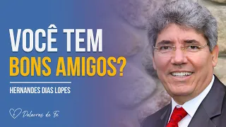 Hernandes Dias Lopes | Amigo de verdade