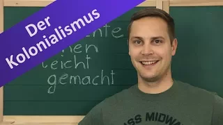 Kolonialismus – koloniale Expansion, Wettlauf um Afrika, Entkolonialisierung, Aufstand der Herero