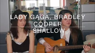 Lady Gaga & Bradley Cooper - Shallow (cover by Katarina Pushkina & Алёнка Захарова)