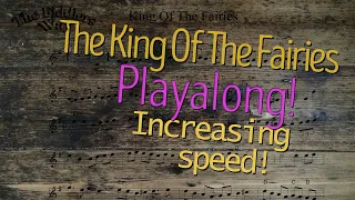 The King Of The Fairies Playalong (Getting Faster) Sheet Music Version