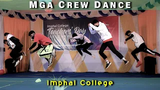 MGA Crew Dance Performance || Imphal College Teacher's Day