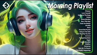 Morning Playlist 🌤️🌤️ Chill songs that makes you feel positive and calm ~ Songs to boost your mood