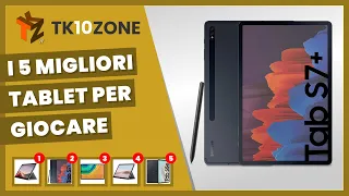 I 5 migliori tablet per giocare