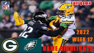 Green Bay Packers vs Philadelphia Eagles  FULL | NFL 2022 Week 12 Game Highlights