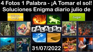 4 Fotos 1 Palabra - ¡A Tomar el sol! - 31/07/2022 - Solucion Enigma diario + Enigma bonifi - julio