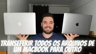 COMO TRANSFERIR TODOS OS ARQUIVOS DE UM MACBOOK PARA OUTRO