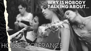 Why Is Nobody Talking About...House of Tolerance (2011)