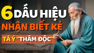 Cổ Nhân Dạy 6 DẤU HIỆU Nhận Biết Kẻ TÀ Ý THÂM ĐỘC, Người Khôn Luôn Biết Tránh - Triết Lý Cuộc Sống