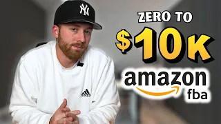 How I Went from $0 to $10k/Month on Amazon FBA