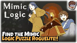 Find the Mimic in this GREAT Logic Puzzle Roguelite!! | Let's Try Mimic Logic