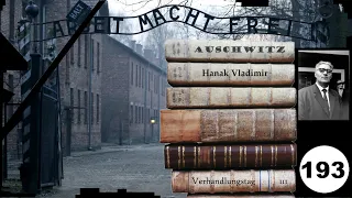 (193) Zeuge: Hanak Vladimir - Frankfurter-Auschwitz-Prozess