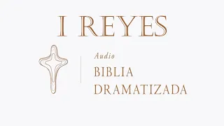 1  REYES   AUDIO BIBLIA DRAMATIZADA   NUEVA TRADUCCIÓN VIVIENTE VE DERECTO AL CAPITULO QUE LE GUSTE