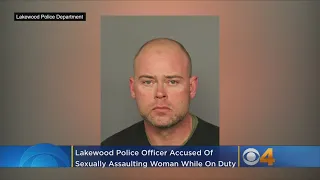 Lakewood Police Officer Charged With Sexual Assault