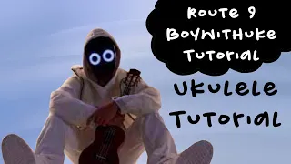How To Play "Route 9" by BoyWithUke Ukulele tutorial