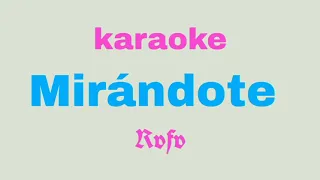 RVFV – 👀MIRANDOTE👀( KARAOKE con coros )