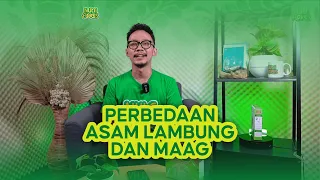 APA SIH PERBEDAAN MAAG DAN ASAM LAMBUNG? TERNYATA BEGINI PENJELASANNYA