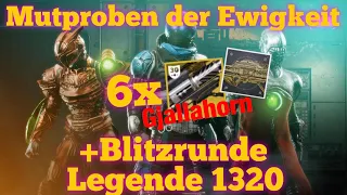 Destiny 2 Mutproben der Ewigkeit + Blitzrunde - Legende 1320 - 6x Gjallahorn & KAT