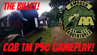 Ambush Adventures The Billet! CQB TM P90 Gameplay!