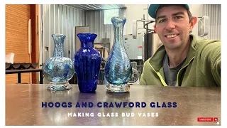 Glassblowing- Making Bud Vases   HD 1080p
