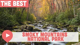 Best Things to Do in Great Smoky Mountains National Park