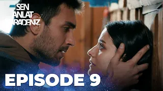 Sen Anlat Karadeniz | Lifeline - Episode 9