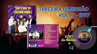 Banda Terceira Dimensão CD completo - Volume 7 (1997) - #tbt do Bailão - bandinha antiga