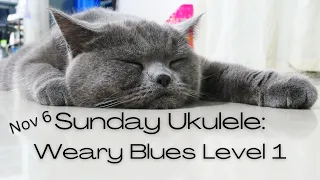 Sunday Ukulele Nov 6: Weary Blues. Time to color up those chords!!