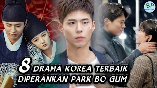 8 Drama Korea Terbaik Park Bo Gum || Best Korean Dramas of Park Bo Gum