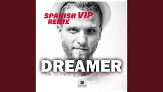 Dreamer (Spanish Vip Remix)