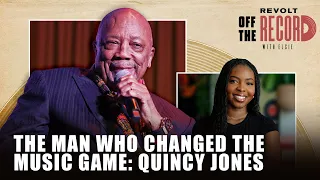 The Quincy Jones Effect: How One Man Revolutionized Music As We Know It | Off The Record