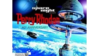 Perry Rhodan - 40th Anniversary I Space Night