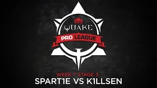 Spart1e vs k1llsen - Quake Pro League - Stage 3 Week 7