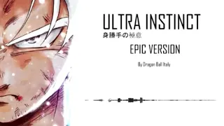 Ultra Instinct OST - EPIC VERSION [DRAGON BALL SUPER[