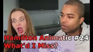 24. Hamilton Animatic - "What'd I Miss" (Jane and JV BLIND REACTION 🎵)