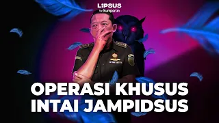 Di Balik Penguntitan Jampidsus oleh Densus 88 | LIPSUS