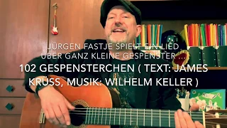 102 Gespensterchen 👻 ( Text: James Krüss, Musik: Wilhelm Keller ) hier gespielt von Jürgen Fastje