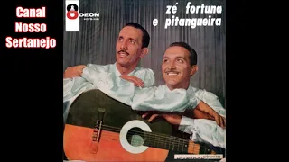 Zé Fortuna e Pitangueira - 1960 - LP COMPLETO