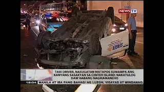 BT: Taxi driver, nasugatan matapos sumampa ang kanyang sasakyan sa center island