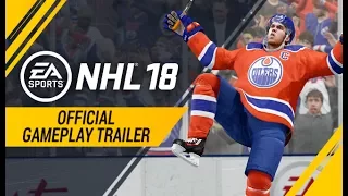 NHL 18 | Official Gameplay Trailer | Xbox One, PS4