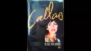 Callas: In Her Own Words Part 4 of 4