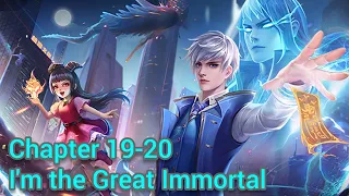 i'm the great immortal chapter 19-20 english