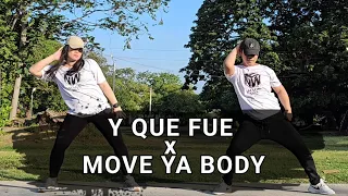 Y QUE FUE X MOVE YA BODY | Dance Trends |Tiktok Viral | Dance Fitness | Zumba