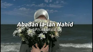 Abadan la-lan Nahid 🦋✨ JUNDULLAH |Muhammad al Muqit 💙