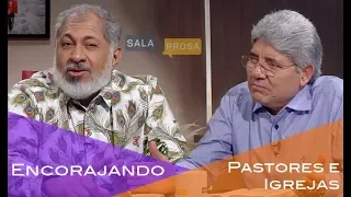 Encorajando pastores e igrejas / Sala de Prosa 031