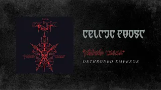 Celtic Frost - Dethroned Emperor (Official Audio)