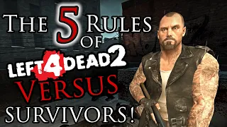 The 5 Rules of Survivors! - Left4 Dead 2 | Versus Beginner's Guide