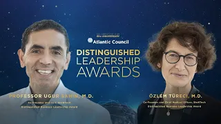 Özlem Türeci and Ugur Sahin receive Atlantic Council's 2021 Distinguished Business Leadership Award