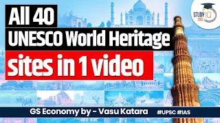 Visiting All 40 UNESCO World Heritage Sites in India | Virtual Tour in 1 Video | UPSC/IAS | StudyIQ