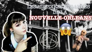 Les histoires étranges de LA NOUVELLE-ORLEANS