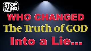 ELDERS OF ISRAEL: WHO CHANGED THE TRUTH OF GOD INTO A LIE...UNDERSTANDING THE TRUTH OF ROMANS 1#EOI